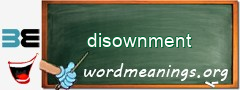 WordMeaning blackboard for disownment